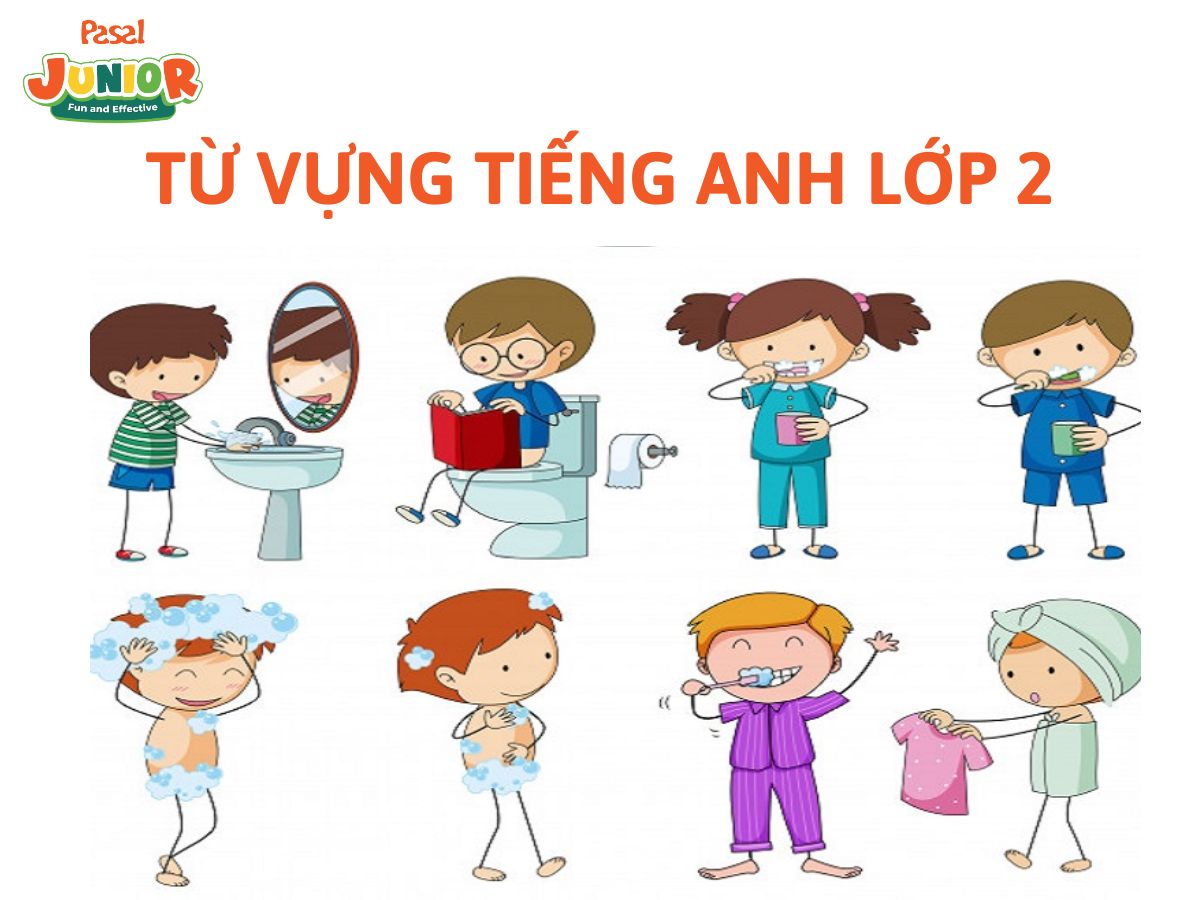 Từ vựng tiếng Anh dành cho trẻ em tiểu học lớp 2