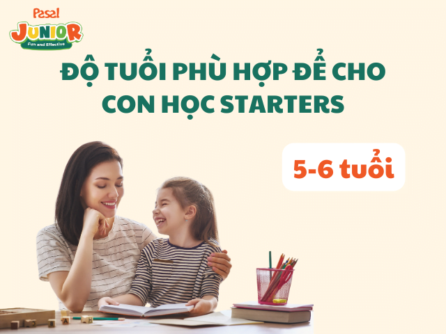 Độ tuổi phù hợp để cho con học Starters