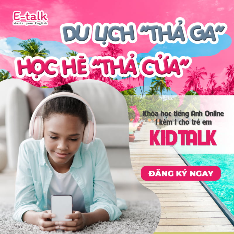 Học tiếng Anh online vào mùa hè cùng E-talk 