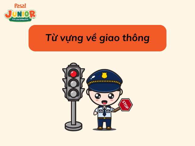 Bộ từ vựng Tiếng Anh 2 về giao thông