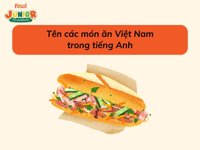 Tên các món ăn Việt Nam trong tiếng Anh