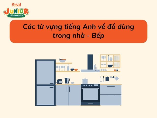 Từ vựng về đồ dùng trong Nhà bếp