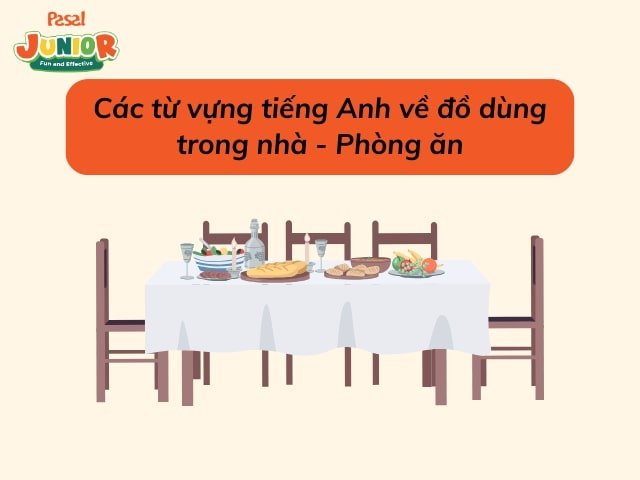 Từ vựng về đồ dùng trong Phòng ăn