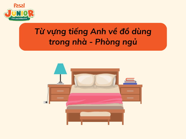 Từ vựng tiếng Anh về đồ trong Phòng ngủ