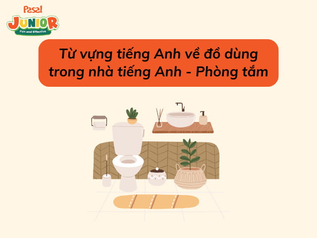 Từ vựng tiếng Anh về đồ dùng trong nhà tiếng Anh - Phòng tắm