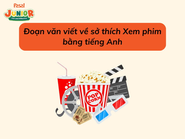 Bài mẫu viết về sở thích Xem phim
