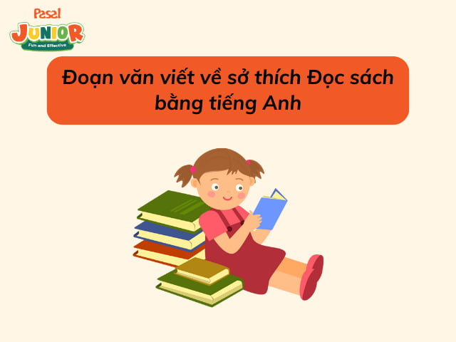 Bài mẫu viết về sở thích Đọc sách