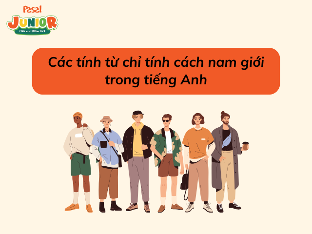 Các từ chỉ tính cách nam giới 