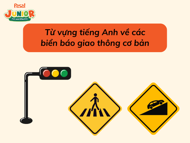 Từ vựng tiếng Anh về các biển báo giao thông cơ bản