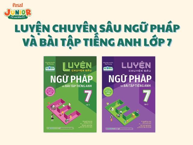 Tài liệu học tiếng Anh lớp 7 (chuyên sâu ngữ pháp)